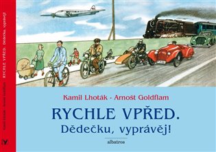 Rychle vpřed: Dědečku, vyprávěj! - Arnošt Goldflam