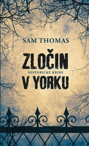 Zločin v Yorku: Historické krimi - Sam Thomas