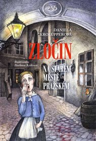 Zločin na Starém Městě pražském - Daniela Krolupperová