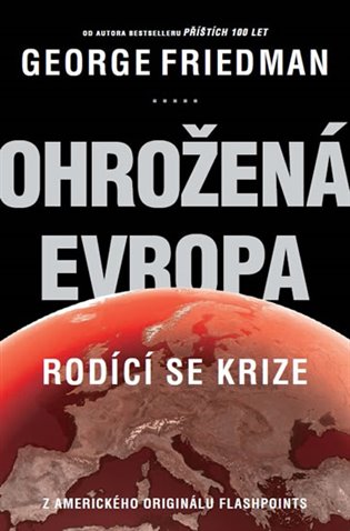 Ohrožená Evropa: Rodící se krize - 