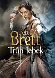 Trůn lebek - Peter V. Brett
