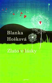 Zlato(v)lásky - Blanka Hošková