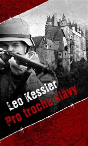 Pro trochu slávy - Leo Kessler