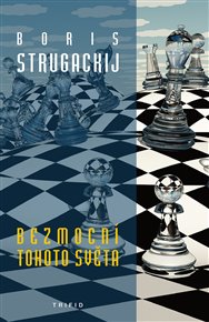 Bezmocní tohoto světa - Boris Strugackij