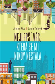 Nejlepší věc, která se mi nikdy nestala - Jimmy Rice, Laura Tait