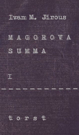 Magorova summa I. - Ivan Martin Jirous