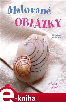 Levně Malované oblázky - Miroslava Kubišová e-kniha