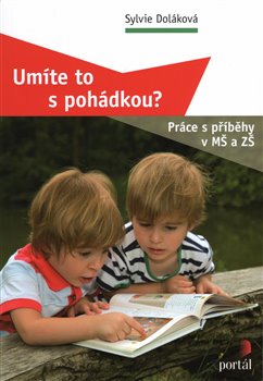 Umíte to s pohádkou? koupíte na Kosmas.cz