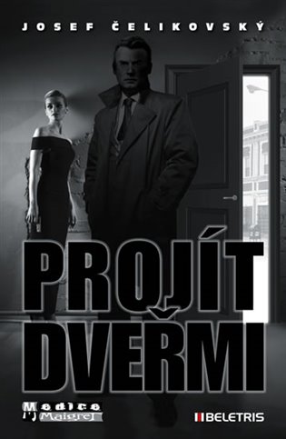 Projít dveřmi - Josef Čelikovský