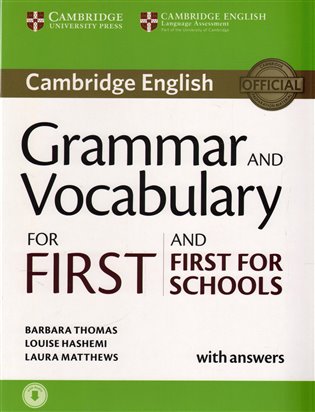 Grammar and Vocabulary for First (FCE) and First for Schools Book with Answers and Audio Download Cambridge University Press