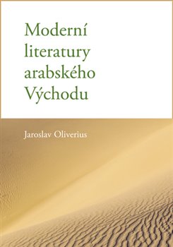 Levně Moderní literatury arabského Východu - Jaroslav Oliverius