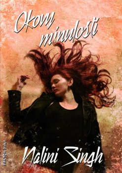 Levně Okovy minulosti. Psyové / měňavci 4 - Nalini Singh