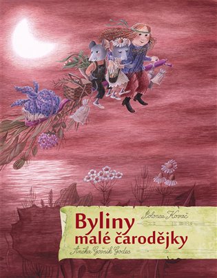 Byliny malé čarodějky - Polonca Kovačová