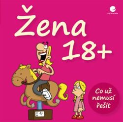 Levně Žena 18+. Co už nemusí řešit - Michael Kernbach