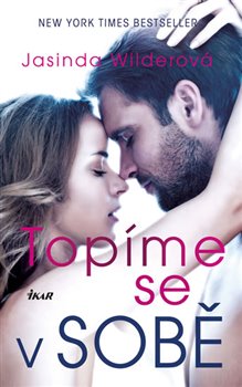 Levně Topíme se v sobě - Jasinda Wilderová
