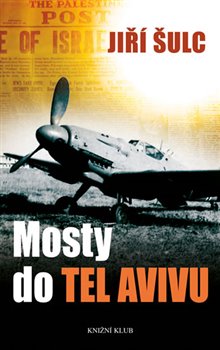 Levně Mosty do Tel Avivu - Jiří Šulc