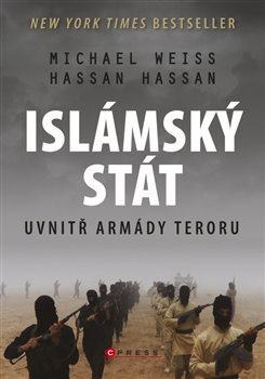 Levně Islámský stát – Uvnitř armády teroru - Michael Weiss, Hassan Hassan