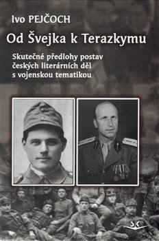 Levně Od Švejka k Terazkymu - Ivo Pejčoch
