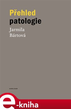 Levně Přehled patologie - Jarmila Bártová e-kniha