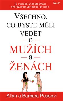 Levně Všechno, co byste měli vědět o mužích a ženách. To nejlepší z bestsellerů světoznámé autorské dvojice - Allan Pease, Barbara Peaseová
