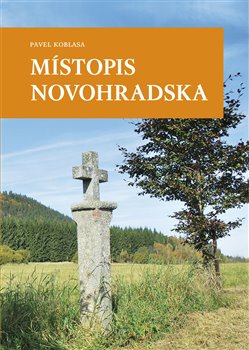 Levně Místopis Novohradska - Pavel Koblasa
