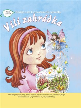 Vílí zahrádka: Knížka a set k vytvoření vílí zahrádky - Samantha Chaffeyová, Sharon Stregerová