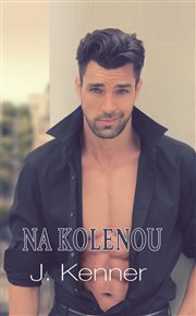 Na kolenou - J. Kenner