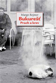 Bukurešť. Prach a krev - Malgorzata Rejmer