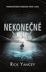 Nekonečné moře - Rick Yancey