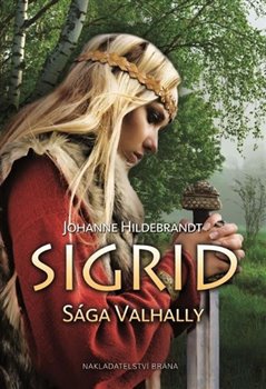 Levně Sigrid - Sága Valhally - Johanne Hildebrandtová