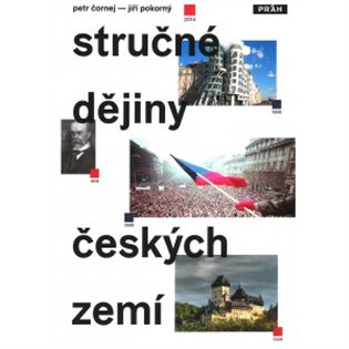 Stručné dějiny českých zemí - Petr Čornej, Jiří Pokorný