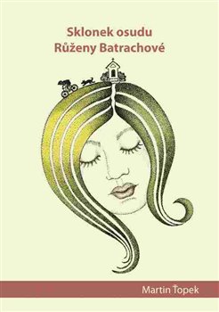 Sklonek osudu Růženy Batrachové koupíte na Kosmas.cz