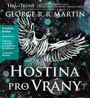 Hostina pro vrány - Píseň ledu a ohně 4, mp3 - George R. R. Martin