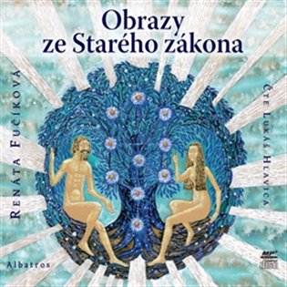 Obrazy ze Starého zákona, mp3 - Renáta Fučíková