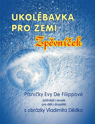 Ukolébavka pro Zemi - Eva De Filippová