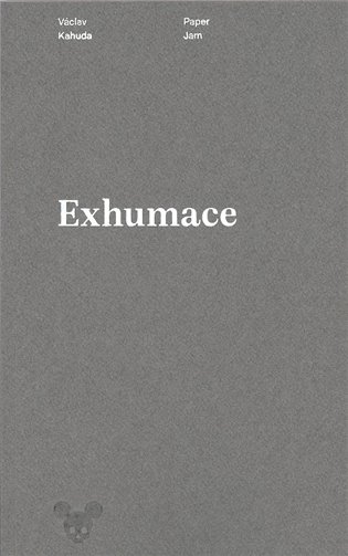 Exhumace - Václav Kahuda