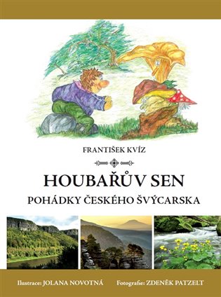 Houbařův sen - František Kvíz