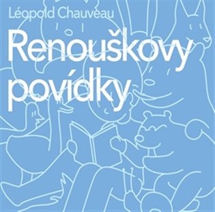 Renouškovy povídky - Léopold Chauveau