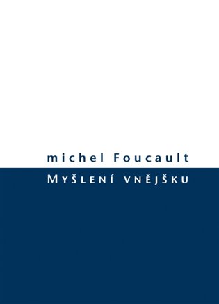Myšlení vnějšku - Michel Foucault