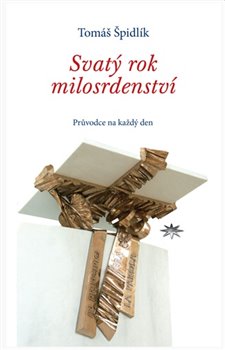 Levně Svatý rok milosrdenství. Průvodce na každý den - Tomáš Špidlík