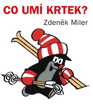 Co umí Krtek? - Zdeněk Miler