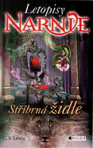Letopisy Narnie - Stříbrná židle - Clive Staples Lewis