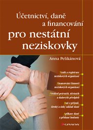 Účetnictví, daně a financování pro nestátní neziskovky - Anna Pelikánová