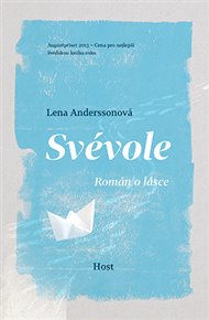 Svévole: Román o lásce - Lena Anderssonová