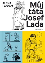 Můj táta Josef Lada - Alena Ladová