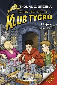 Utajená laboratoř: Klub Tygrů - Thomas Brezina
