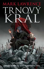 Trnový král: Rozšířená říše, kniha druhá - Mark Lawrence