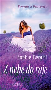 Z nebe do ráje - Sophie Bérard