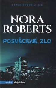 Posvěcené zlo - Nora Roberts