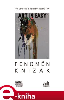 Levně Fenomén Knížák - Ivo Strejček e-kniha